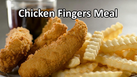 Chicken Fingers Meal